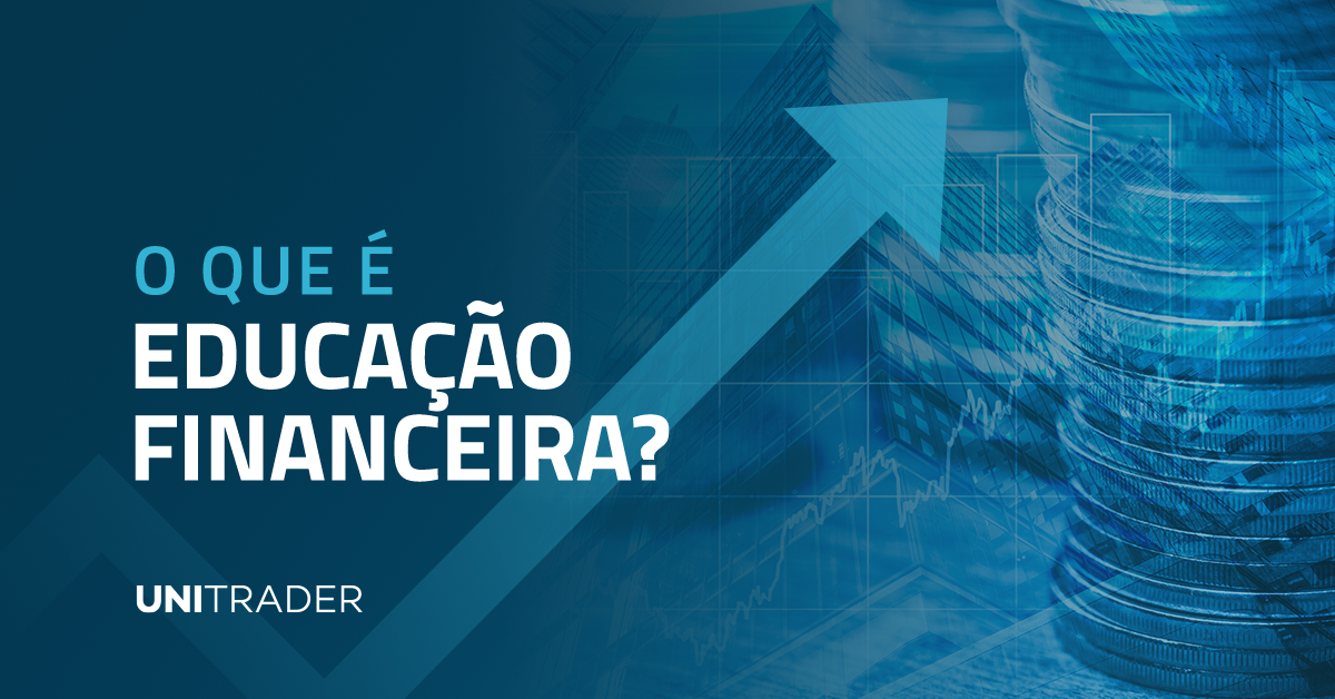 O que é educação financeira?